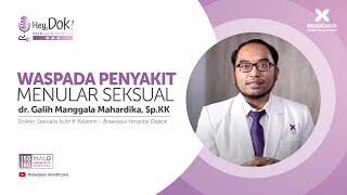 Kata Dokter : Awas Penyakit Menular Seksual