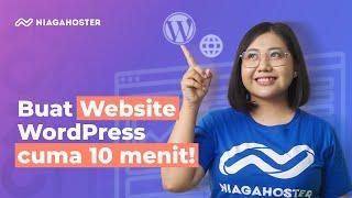 Cara Membuat Website WordPress Menggunakan Niagahoster dalam 10 Menit!
