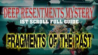 DEEP RESENTMENTS 1ST SCROLL - FRAGMENTS OF THE PAST MIR4 NEW MYSTERY FULL & CLEAR GUIDE