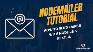 Nodemailer Tutorial: Send Email in Node.js, React, and Next.js