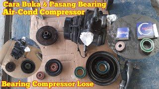 Aircond Compressor Bunyi Bising Disebapkan Bearing Pulley Lose.