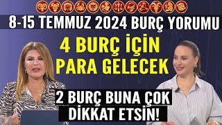 8-15 Temmuz 2024 Nuray Sayarı Burç Yorumu! 4 burç için para gelecek! 2 Burç buna çok dikkat etsin!