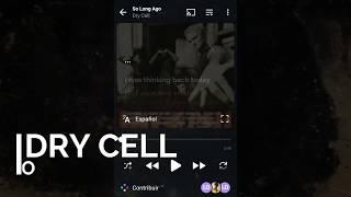 Dry Cell - So Long Ago - Sub español/ingles