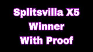 Splitsvilla X5 Winner Name || Digvijay and nayra || winner of Splitsvilla X5