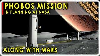 NASA planning a Phobos base!  Here's why Elon Musk should do the same!