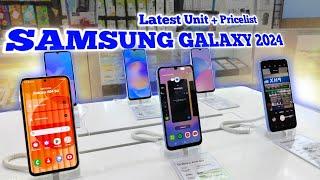 Latest Samsung Galaxy Phones 2024 New Unit + pricelist