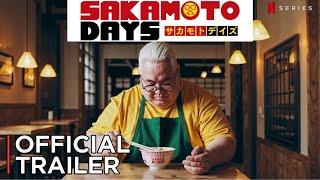 ‏SAKAMOTO DAYS Live Action (2025) - First Trailer | Netflix ( HD )