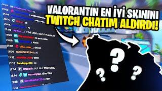 Valorant'ın EN İYİ Phantom Skinini twitch chat'im aldırdı