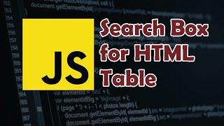 Javascript Tutorial: How to Search or Filter HTML Table