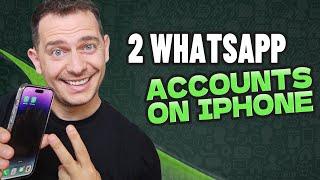 How to Set Up Two WhatsApp Accounts on iPhone 2024