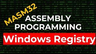 What is Windows Registry? | MASM32 Assembly Programming