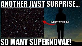 Webb Finds a Shocking Number of Supernovae Everywhere and Some Are Unique