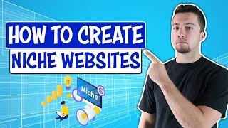 How to Create a Website in 2019 (Niche Website Ideas)