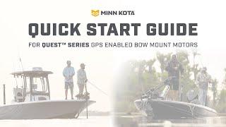 Minn Kota QUEST Trolling Motor Quick Start Guide [4 Steps]