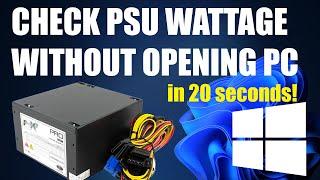 How to check Power Supply (PSU) Wattage without opening PC