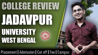 Jadavpur University college review | admission, placement, cutoff, fee, campus