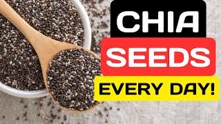 What Happens To Your Body When You Eat CHIA SEEDS Every Day.