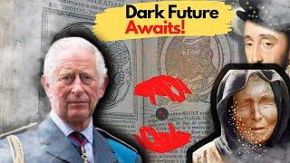 Nostradamus and Baba Vanga made shocking prophecies about King Charles and royal family fates!