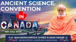 Canada Samagam Live | 6th July 2024 | Mahabrahmrishi Shree Kumar Swami Ji LIVE