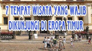 7 Tempat Wisata yang Wajib Dikunjungi di Eropa Timur