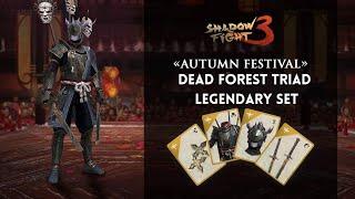 Shadow Fight 3 New Update - Autumn Festival Event | Dead Forest Triad New Legendady Set In BP |