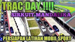 Kondisi Pagi ini..!!! Melihat Langsung Aktifitas Latihan Mobil Sport Sirkuit Mandalika