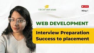 Web Development Interview Preparation | Success to Placement | Day-1