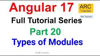 Angular 17 Tutorial #20 - Types of Modules | Angular 17 Tutorial For Beginners