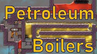 Oxygen Not Included - Tutorial Bites - Petroleum Boilers