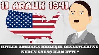 HİTLER AMERİKA BİRLEŞİK DEVLETLERİ 'NE NEDEN SAVAŞ İLAN ETTİ ? 2. dünya savaşı tarihi