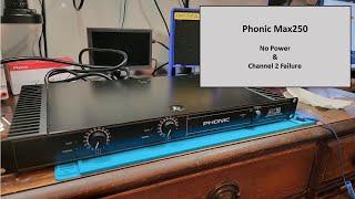 Phonic Max250: No Power & Channel 2 Failure