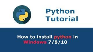 How to install python 3 on windows 7/8/10