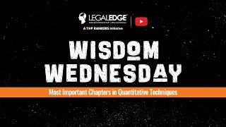 Important Chapters of Quantitative Techniques for CLAT 2022 by LegalEdge | Wisdom Wednesday