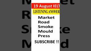 19 August Ielts exam evening slot answers and review, 19 August listening and reading answers #ielts