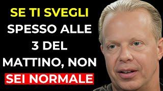 TI SVEGLI tra le 3 e le 5 di MATTINA? GUARDA cosa SIGNIFICA | Joe Dispenza