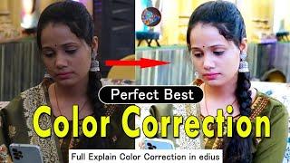 Perfect Best Color Correction Setting in Edius//edius me color correction kaise kare#color correctio