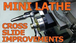 Mini Lathe Cross Slide Improvements