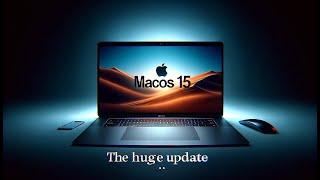 MacOS 15 is going to be uniquely HUGE!