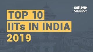 Top 10 IITs 2019