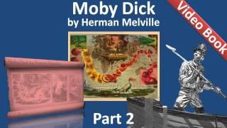 Part 02 - Moby Dick Audiobook by Herman Melville (Chs 010-025)