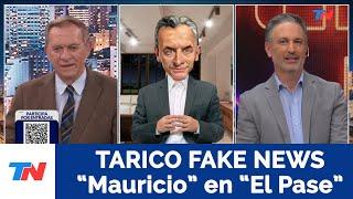 TARICO FAKE NEWS I "Mauricio" en "El Pase"