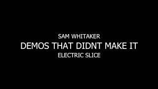 Electric Slice - Sam Whitaker - Demos That Didnt Make It #6 [Metalcore Instrumental]