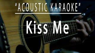 Kiss me - Sixpence Non The Richer (Acoustic karaoke)