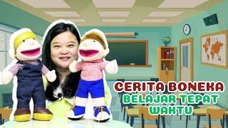 Belajar Tepat Waktu | Cerita Boneka Bahasa Indonesia | Dongeng Mendidik Anak Indonesia dari KIPIN