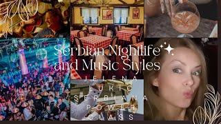 Serbian Nightlife and Music Styles