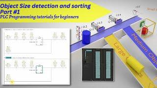 Object Size detection and sorting using PLC Ladder Logic || Part #1