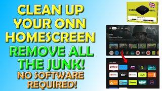 Clean Up Your Onn Homescreen, Remove The Junk, No Software Required