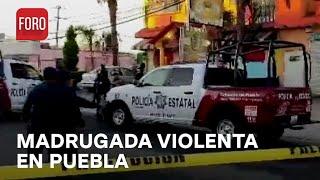 Muertos por ataque afuera de bar en Puebla - Expreso de la Mañana