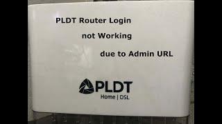 PLDT Router Login Not Working due to Admin URL