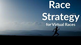 How to Run a Virtual Race: Strategy, Course Tips, & More